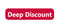 Deep Discount