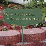 Whitehall 10043 - Come Into The Garden My Flowers Want To Meet You - Garden Sign
