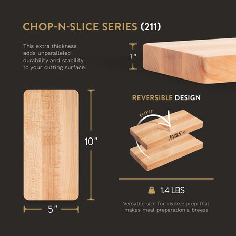 John Boos Chop-N-Slice Maple Wood Cutting Board for Kitchen Prep, 1" Thick, Small, Edge Grain, Rectangle Charcuterie Boos Block, 10" x 5", Reversible